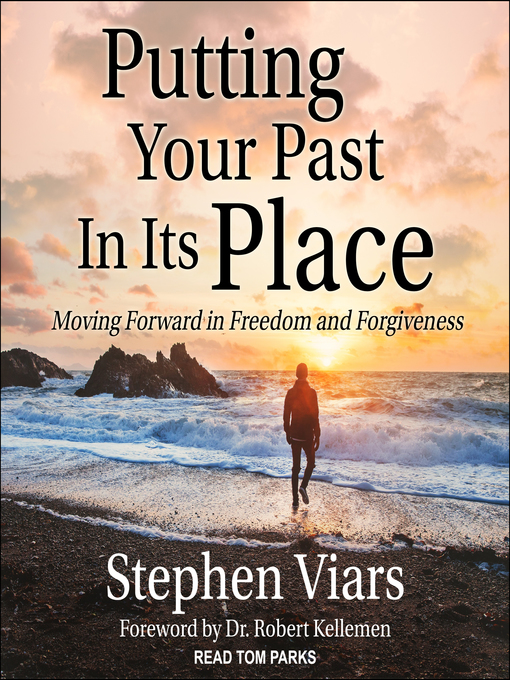 Title details for Putting Your Past in Its Place by Stephen Viars - Available